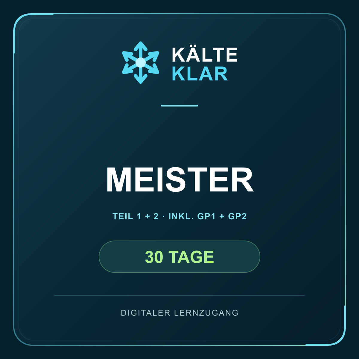 Kälte-Klar – 30 Tage / Meister inkl. GP1 + GP2